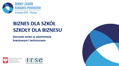 Kongres Powiatów „Dobry Zawód” we&nbsp;Wrocławiu – prezentacja dalszych zmian w&nbsp;szkolnictwie zawodowym