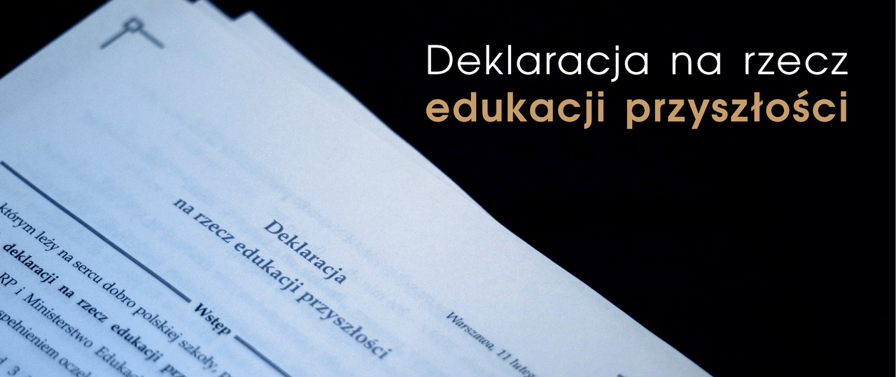 Deklaracja na&nbsp;rzecz edukacji przyszłości podpisana przez&nbsp;minister Annę Zalewską