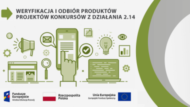 Mini banner projektu: Weryfikacja i odbiór produktów projektów konkursowych z Działania 2.14