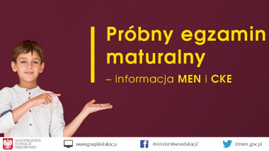 Próbny egzamin maturalny – informacja MEN i&nbsp;CKE