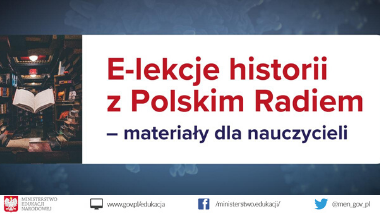 E-lekcje historii z&nbsp;Polskim Radiem – materiały dla nauczycieli