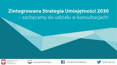 „Zintegrowana Strategia Umiejętności 2030” – projekt skierowany do&nbsp;uzgodnień i&nbsp;konsultacji