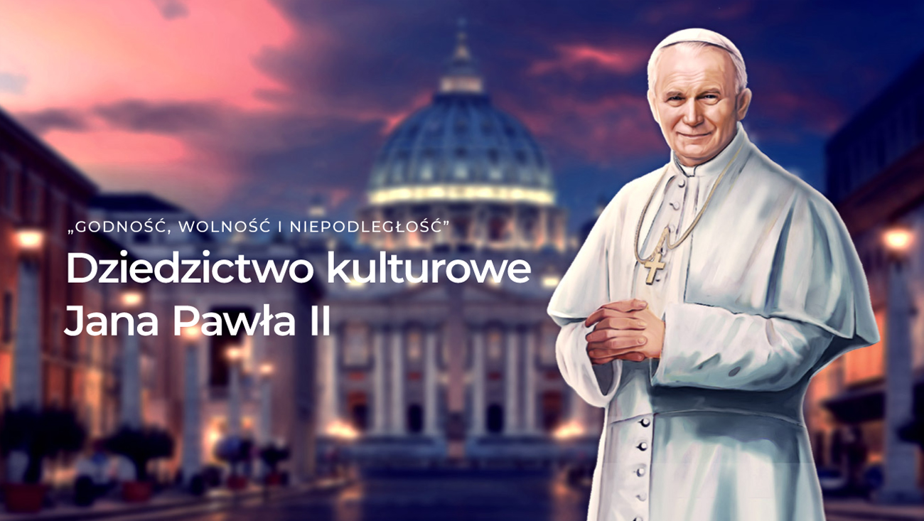 Gra edukacyjna „Godność, wolność i&nbsp;niepodległość – Dziedzictwo kulturowe Jana Pawła II” – konferencja online