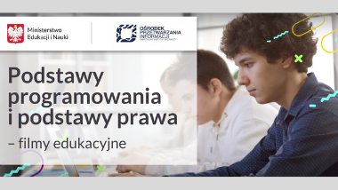 Podstawy programowania i&nbsp;podstawy prawa – filmy edukacyjne dla uczniów