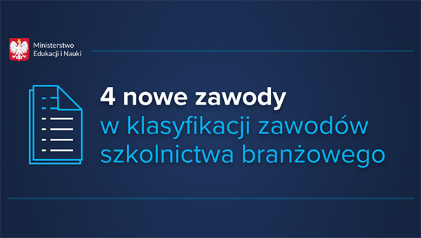 4 nowe zawody w&nbsp;klasyfikacji zawodów szkolnictwa branżowego