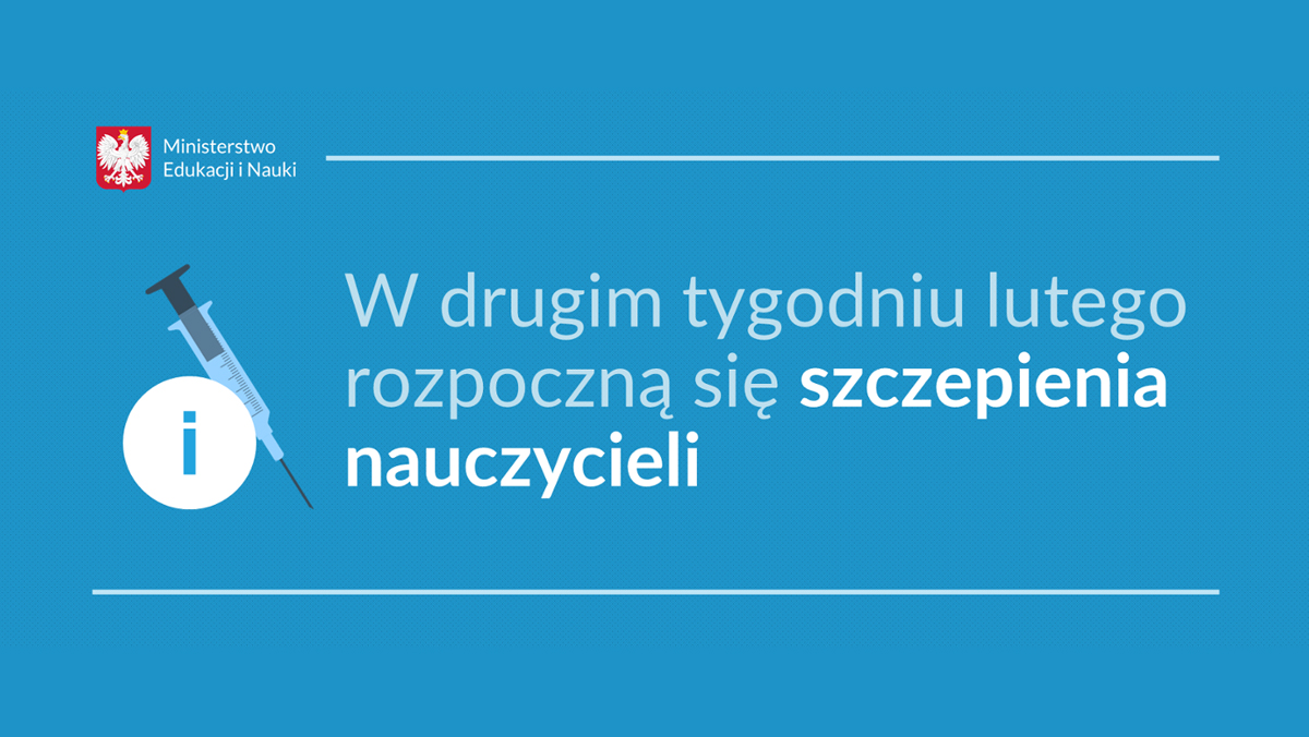 #SzczepimySię – w&nbsp;drugim tygodniu lutego rozpoczynamy szczepienia nauczycieli