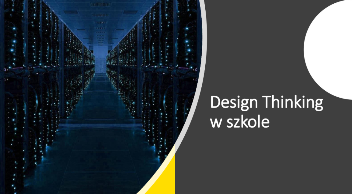 Szkoła ćwiczeń z&nbsp;design thinking jako inspirujące miejsce sukcesu