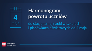Harmonogram powrotu uczniów do&nbsp;stacjonarnej nauki w&nbsp;szkołach i&nbsp;placówkach