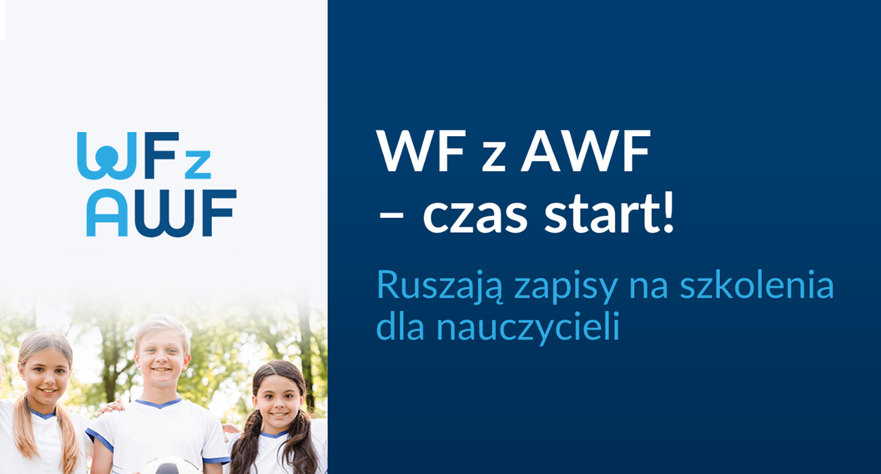 WF z&nbsp;AWF – czas start! Ruszają zapisy na&nbsp;szkolenia dla nauczycieli