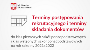 Terminy postępowania rekrutacyjnego na&nbsp;rok szkolny 2021/2022