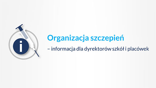 Organizacja szczepień – informacja dla dyrektorów szkół i&nbsp;placówek