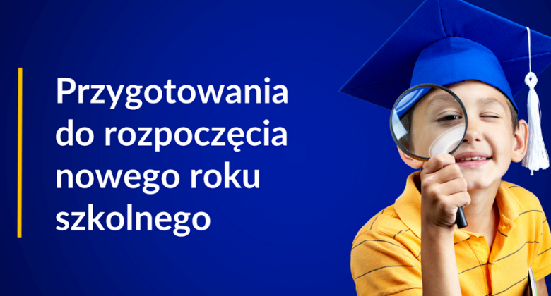 Przygotowania do&nbsp;rozpoczęcia nowego roku szkolnego