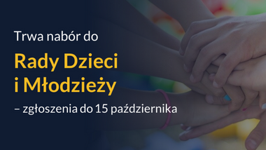 Wystartował nabór do&nbsp;Rady Dzieci i&nbsp;Młodzieży
