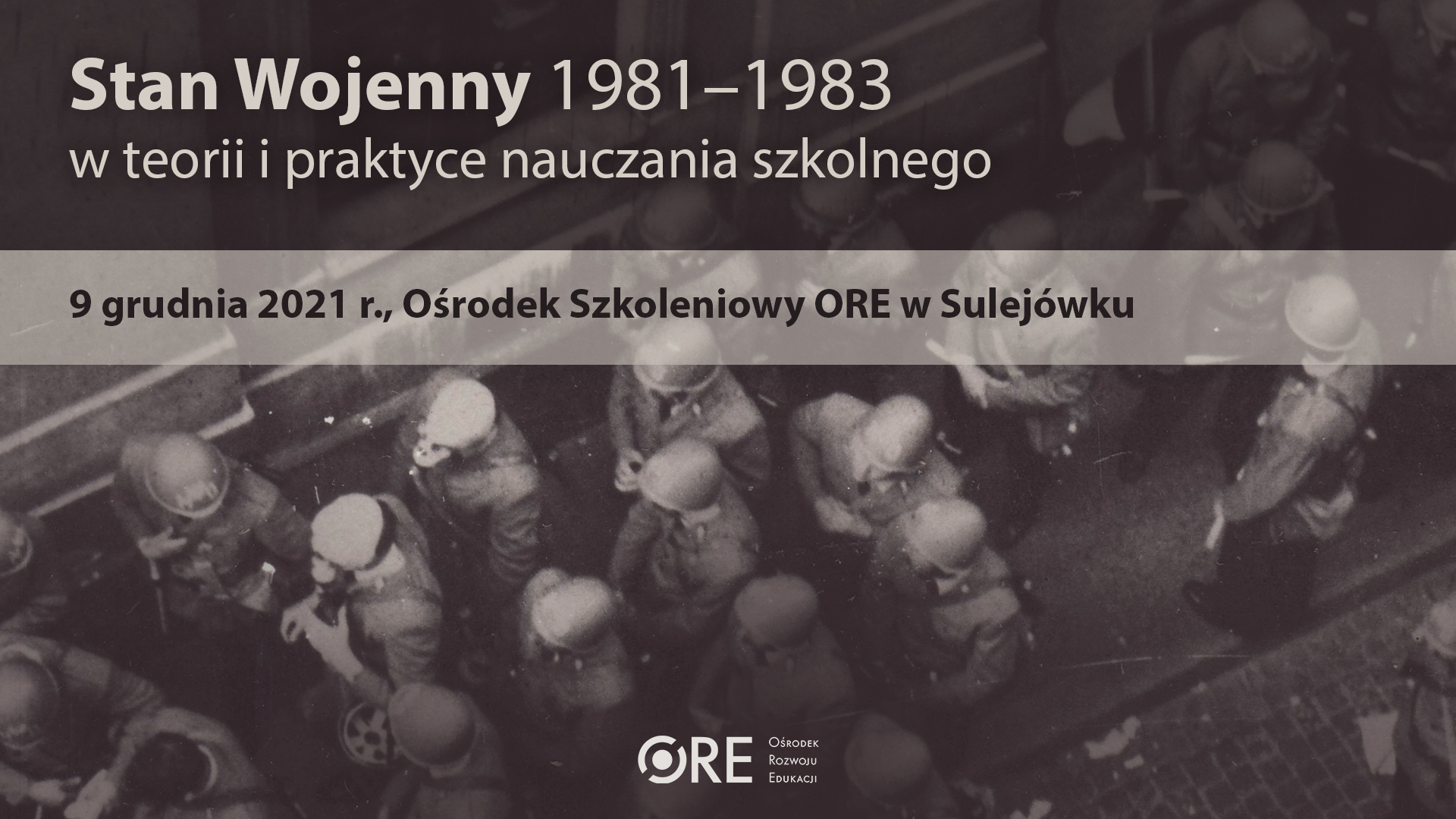 Seminarium „Stan Wojenny 1981−1983 w&nbsp;teorii i&nbsp;praktyce nauczania szkolnego”