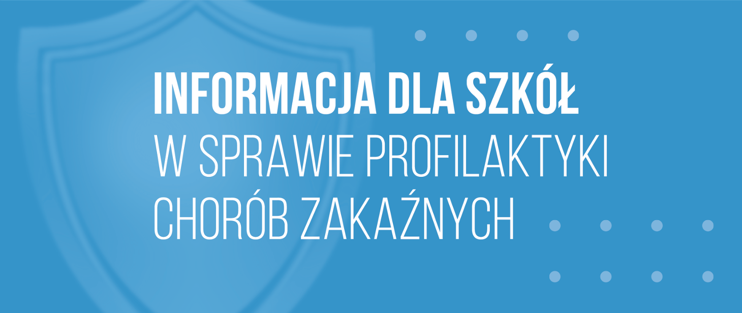 Informacja dla szkół w&nbsp;sprawie profilaktyki chorób zakaźnych