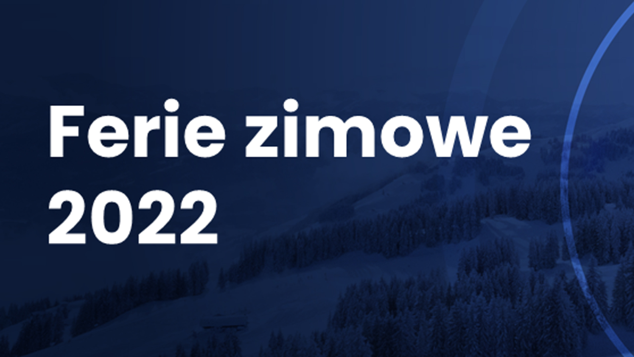 Ferie zimowe 2022