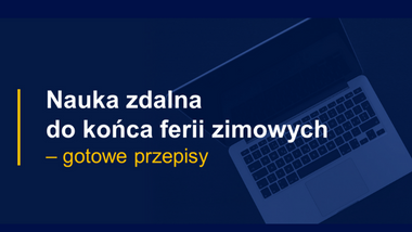 Nauka zdalna do&nbsp;końca ferii zimowych – gotowe przepisy