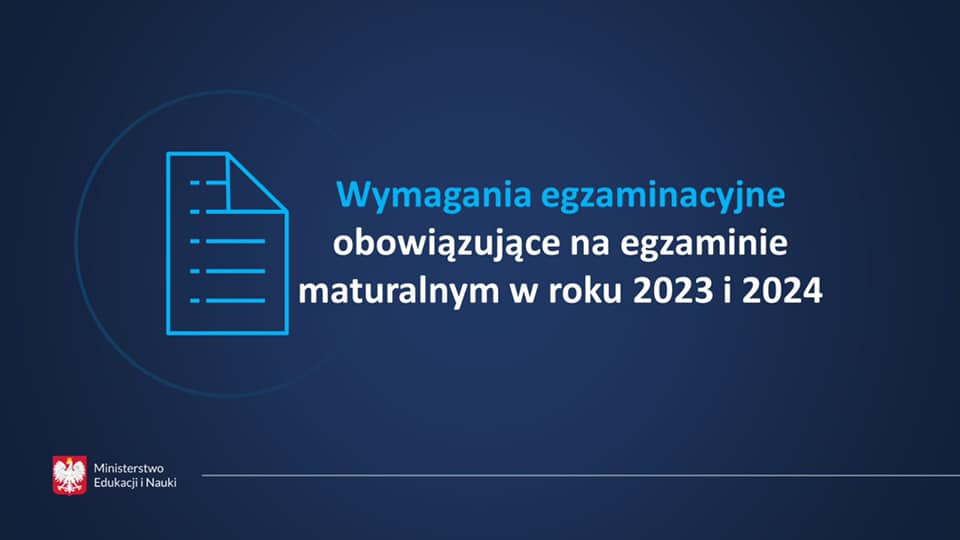 Wymagania egzaminacyjne obowiązujące na&nbsp;egzaminie maturalnym w&nbsp;roku 2023 i&nbsp;2024
