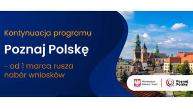 „Poznaj Polskę” – ruszył nabór wniosków!