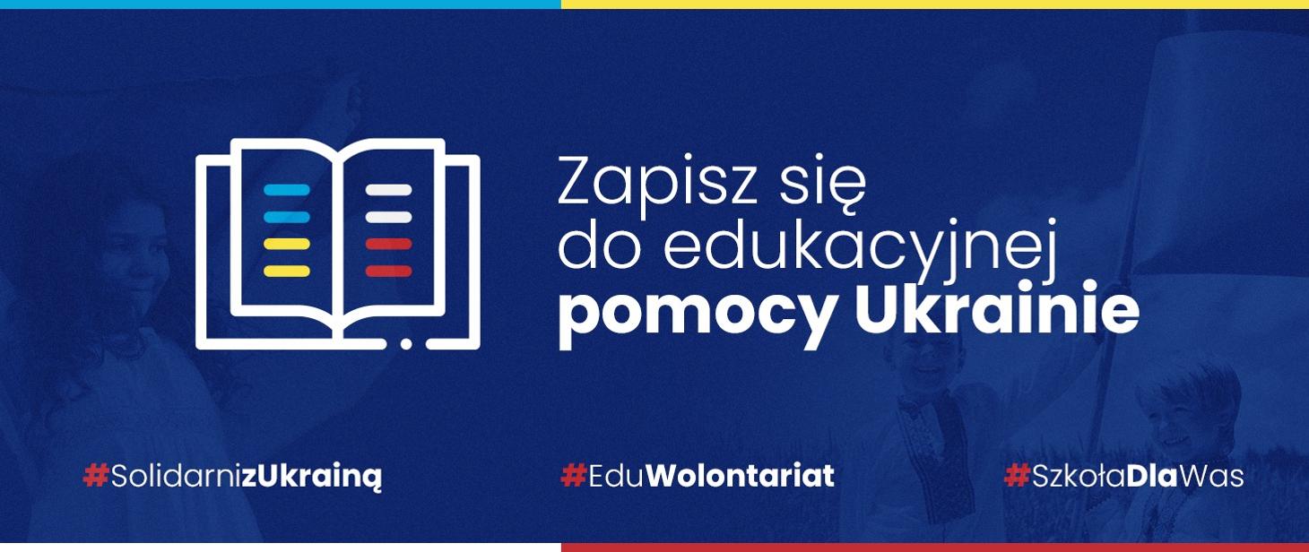 Wsparcie edukacyjne osób przybywających z&nbsp;Ukrainy – wypełnij formularz zgłoszeniowy!