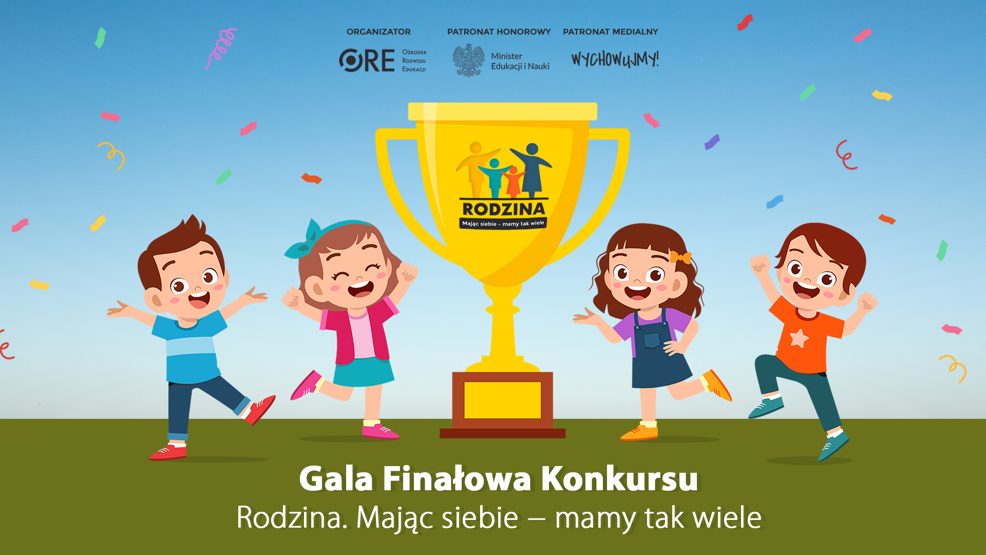 Gala Finałowa Konkursu „Rodzina. Mając siebie − mamy tak&nbsp;wiele”