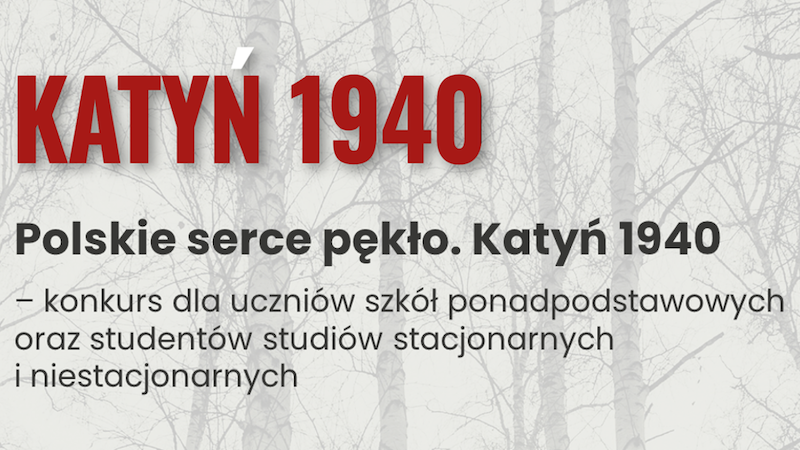 „Polskie Serce Pękło. Katyń 1940” – rusza IV edycja konkursu