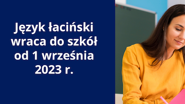 Język łaciński w&nbsp;szkołach od&nbsp;1 września 2023&nbsp;r.