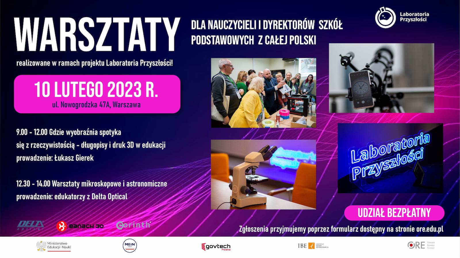 Warsztaty stacjonarne dla dyrektorów i&nbsp;nauczycieli szkół podstawowych z&nbsp;całej Polski  „Gdzie wyobraźnia spotyka się z&nbsp;rzeczywistością – długopisy i&nbsp;druk 3D w&nbsp;edukacji” oraz&nbsp;„Zobaczyć niewidoczne – warsztaty mikroskopowe i&nbsp;astronomiczne”
