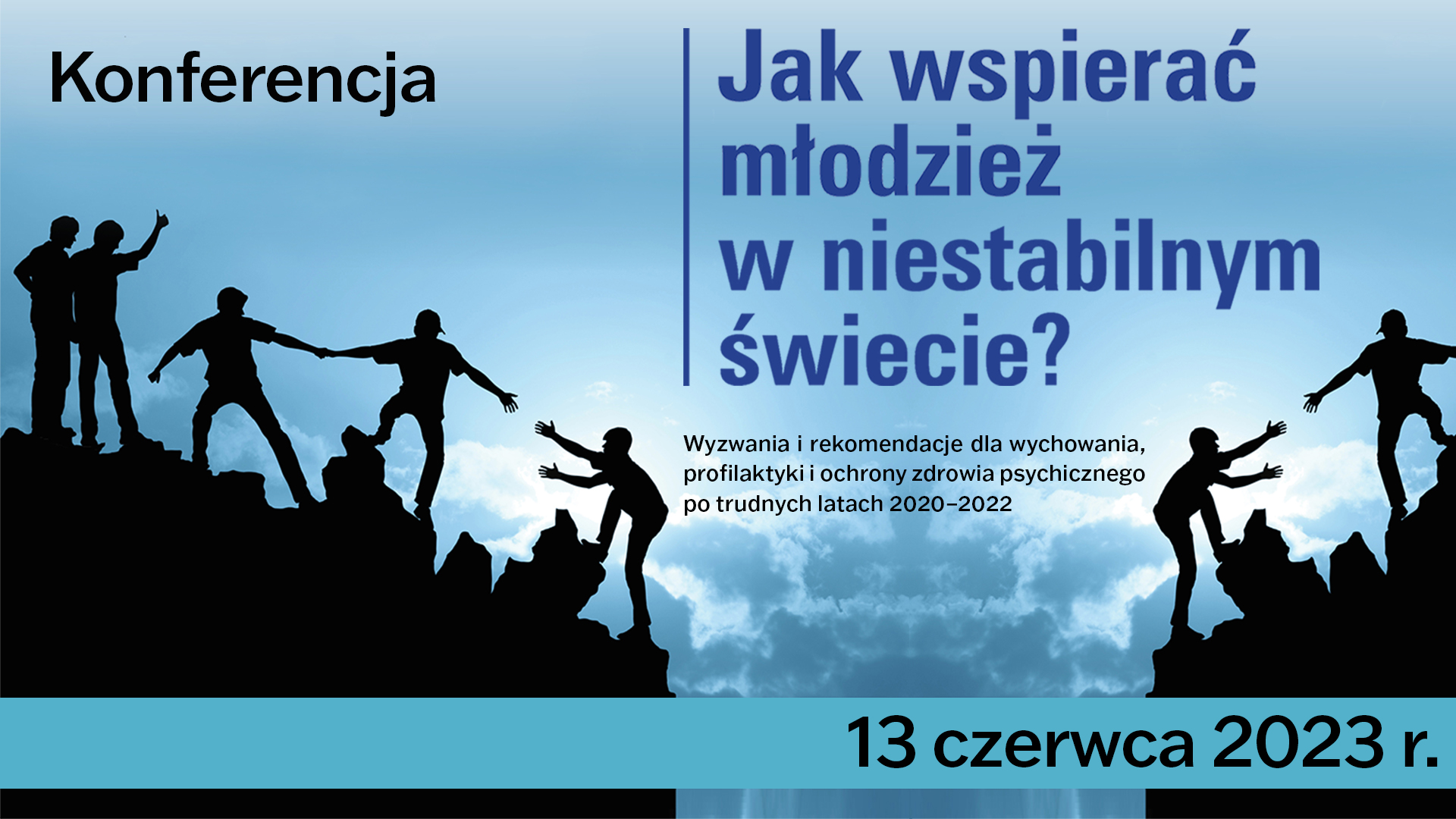 Konferencja „Jak wspierać młodzież w&nbsp;niestabilnym świecie? Wyzwania i&nbsp;rekomendacje dla wychowania, profilaktyki i&nbsp;ochrony zdrowia psychicznego po&nbsp;trudnych latach 2020-2022”