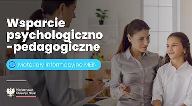 Wsparcie psychologiczno-pedagogiczne – materiały informacyjne MEiN