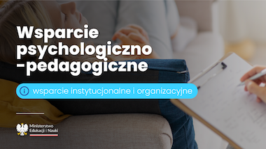 Pomoc psychologiczno-pedagogiczna – wsparcie instytucjonalne i&nbsp;organizacyjne