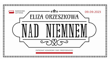 Nad&nbsp;Niemnem Elizy Orzeszkowej lekturą 12. odsłony Narodowego Czytania