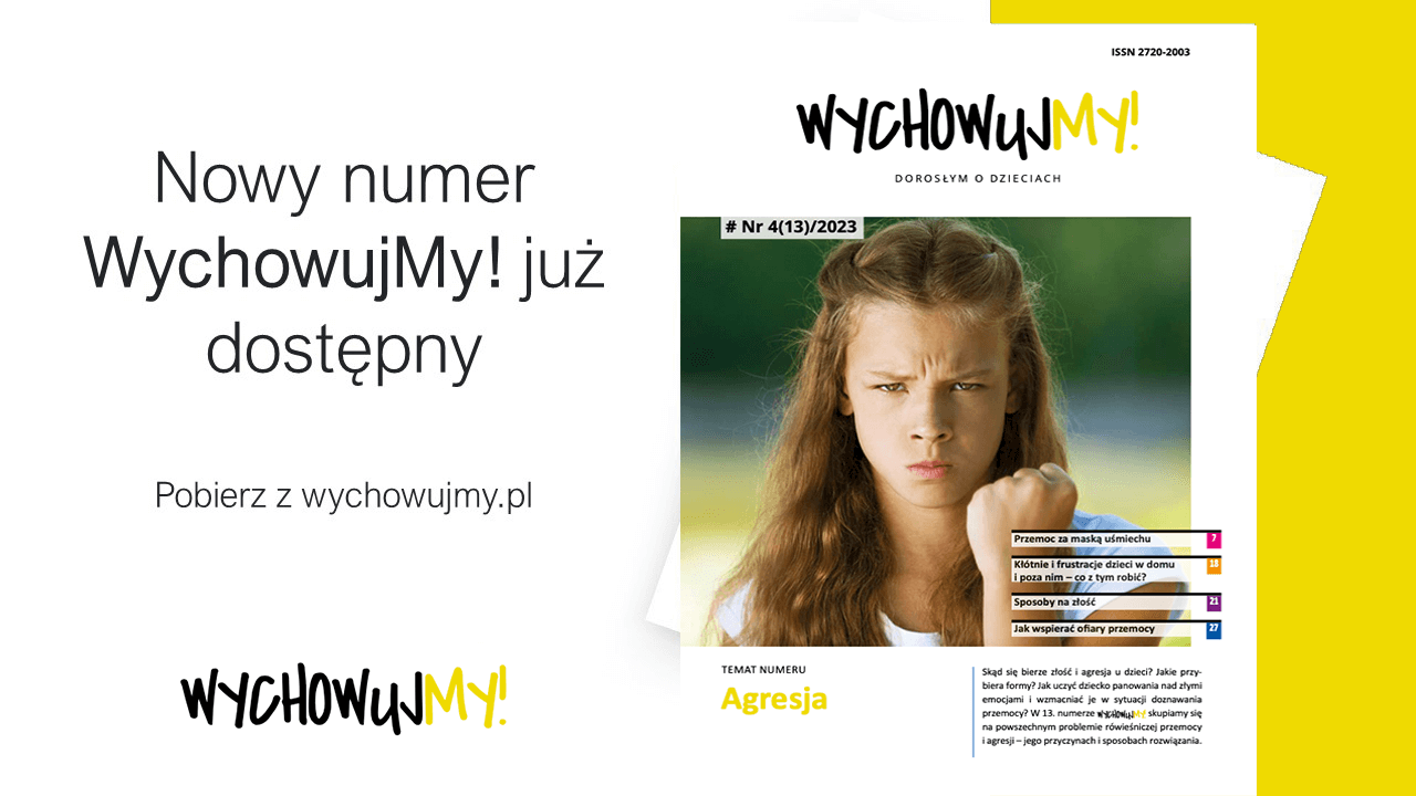 WychowujMY! Nr&nbsp;4(13) 2023 Agresja