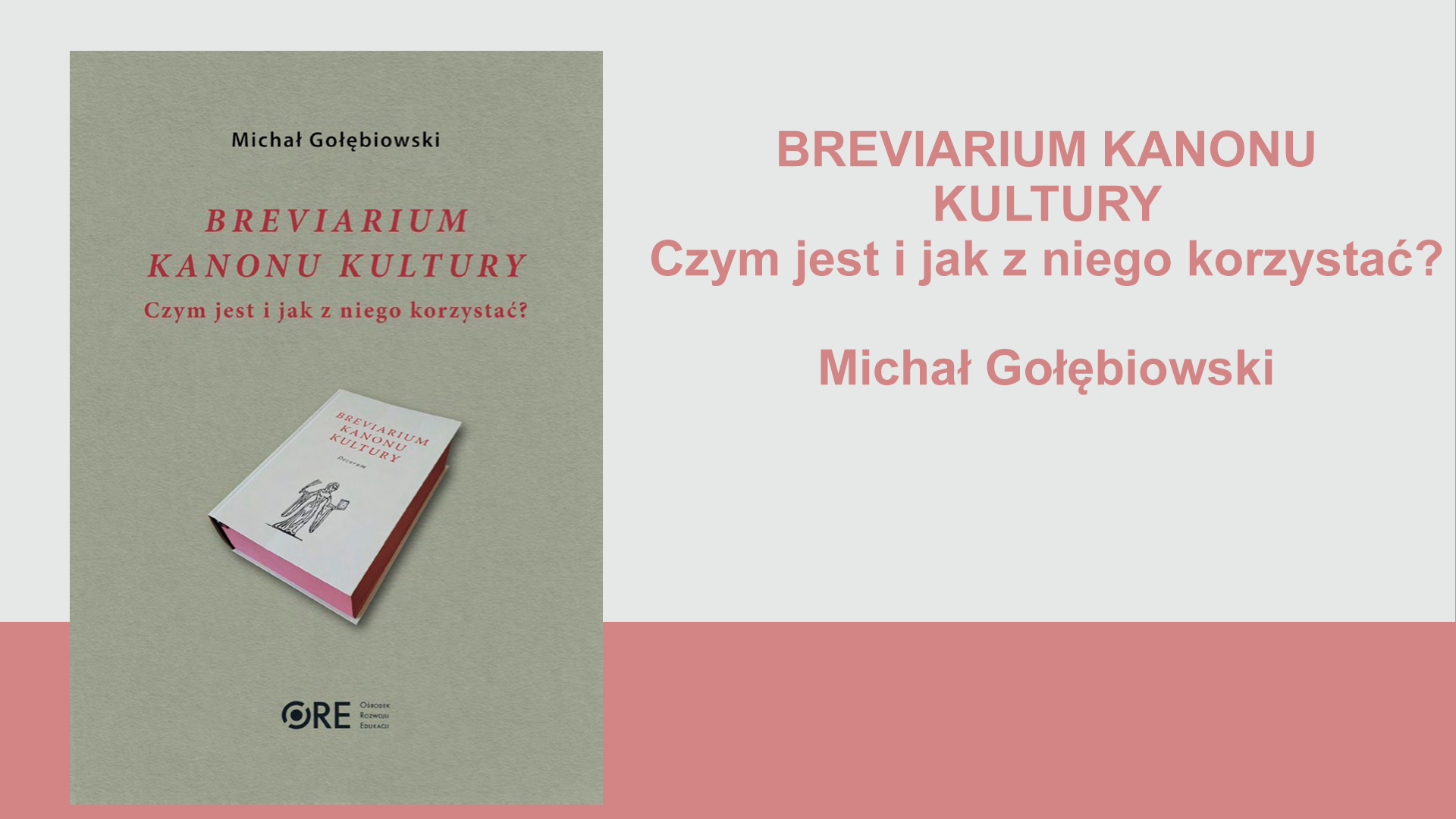 Breviarium kanonu kultury. Czym jest i&nbsp;jak z&nbsp;niego korzystać?