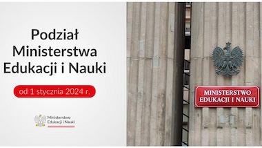 Podział Ministerstwa Edukacji i&nbsp;Nauki od&nbsp;1 stycznia 2024&nbsp;r.