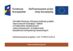 na grafice napis Ośrodek Rozwoju Edukacji realizuje projekt Opracowanie koncepcji i odbiór e-materiałów edukacyjnych ukierunkowanych na wspieranie kształcenia kompetencji zawodowych, dofinansowanie projektu z UE 16 milionów 959 tysięcy 613 złotych 55 groszy, u góry grafiki logotypy z napisami Fundusze Europejskie, Dofinansowane przez Unię Europejską, na dole grafiki napis mapadotacji.gov.pl