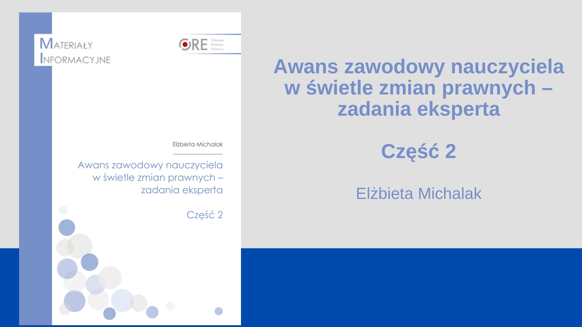 Awans zawodowy nauczyciela w&nbsp;świetle zmian prawnych – zadania eksperta. Część 2