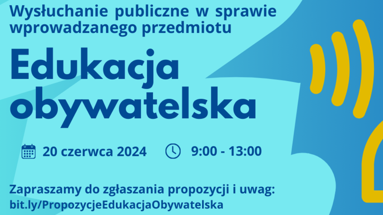 Zapisy na&nbsp;wysłuchanie publiczne w&nbsp;sprawie edukacji obywatelskiej