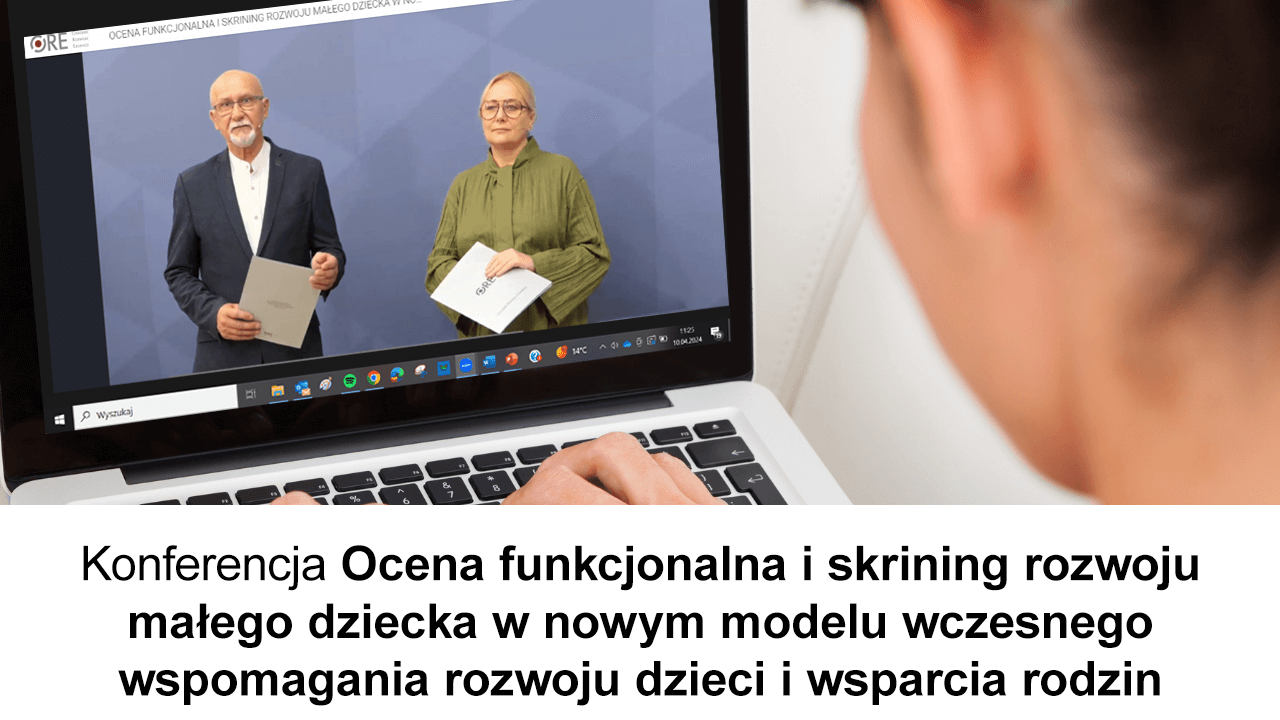 Konferencja Ocena funkcjonalna i&nbsp;skrining rozwoju małego dziecka w&nbsp;nowym modelu wczesnego wspomagania rozwoju dzieci i&nbsp;wsparcia rodzin