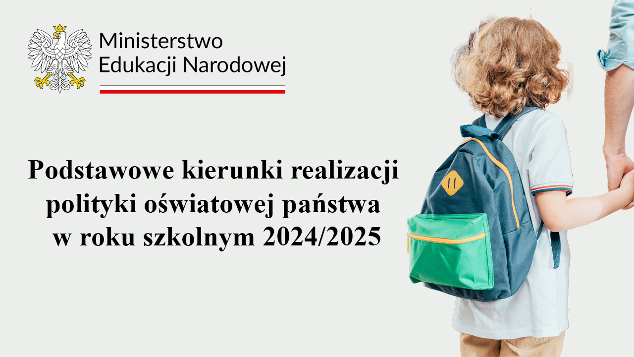 Podstawowe kierunki realizacji polityki oświatowej państwa w&nbsp;roku szkolnym 2024/2025