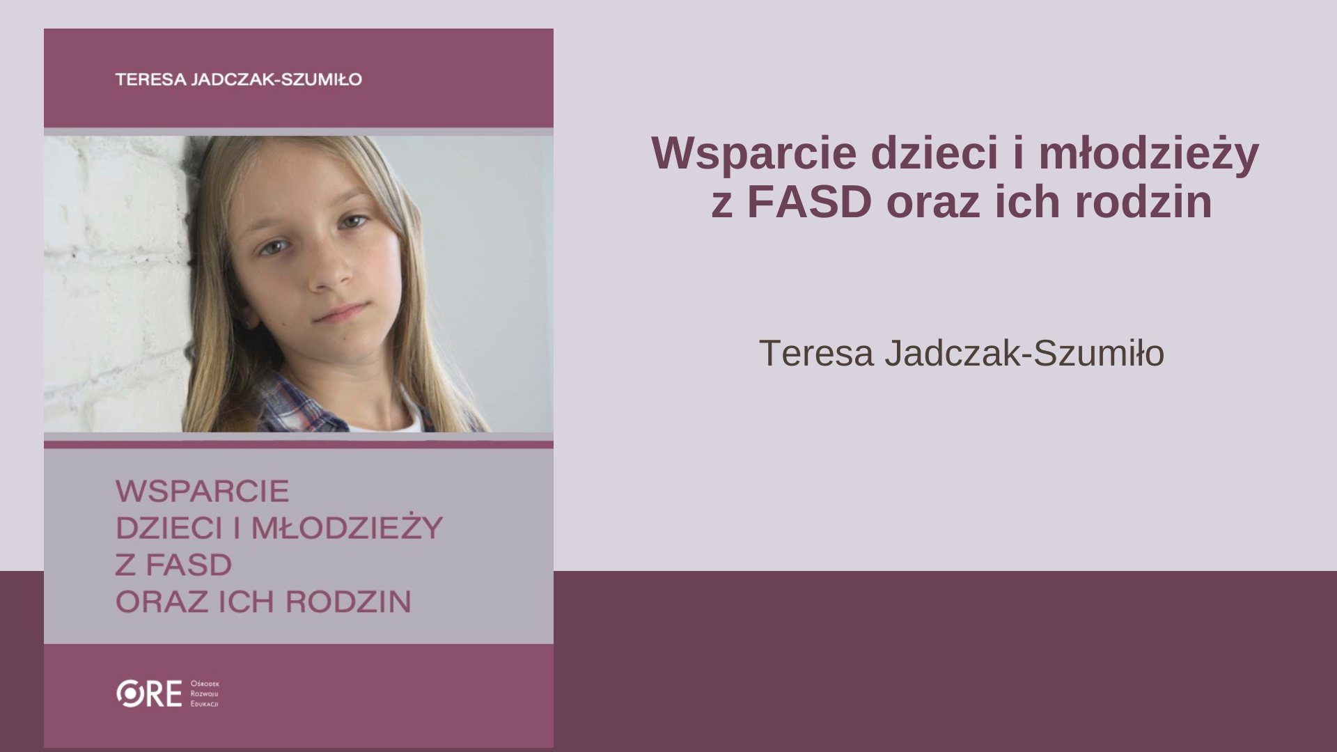 Publikacja „Wsparcie dzieci i&nbsp;młodzieży z&nbsp;FASD oraz&nbsp;ich rodzin”