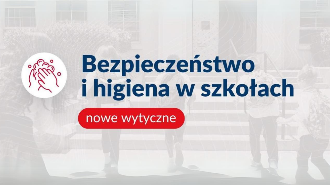 Rozporządzenie Ministra Edukacji dotyczące bezpieczeństwa i&nbsp;higieny w&nbsp;szkołach
