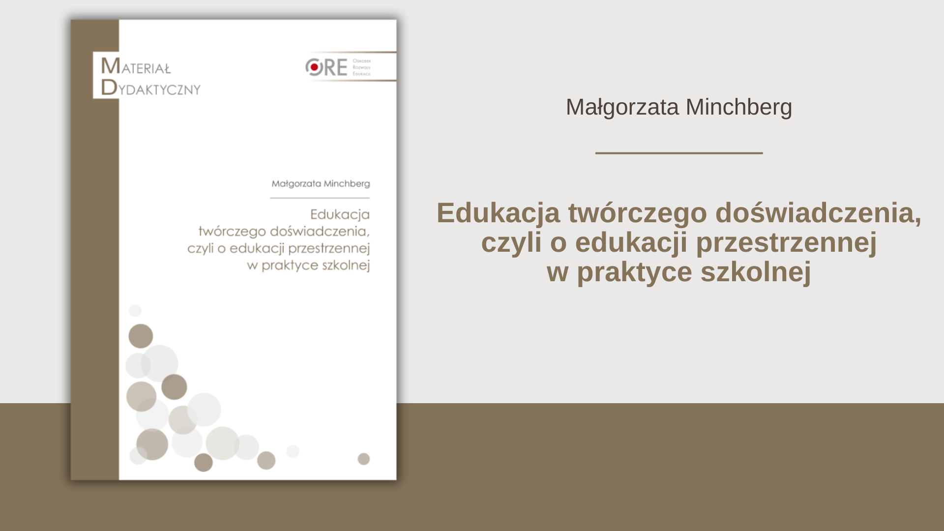 Edukacja twórczego doświadczenia, czyli o&nbsp;edukacji przestrzennej w&nbsp;praktyce