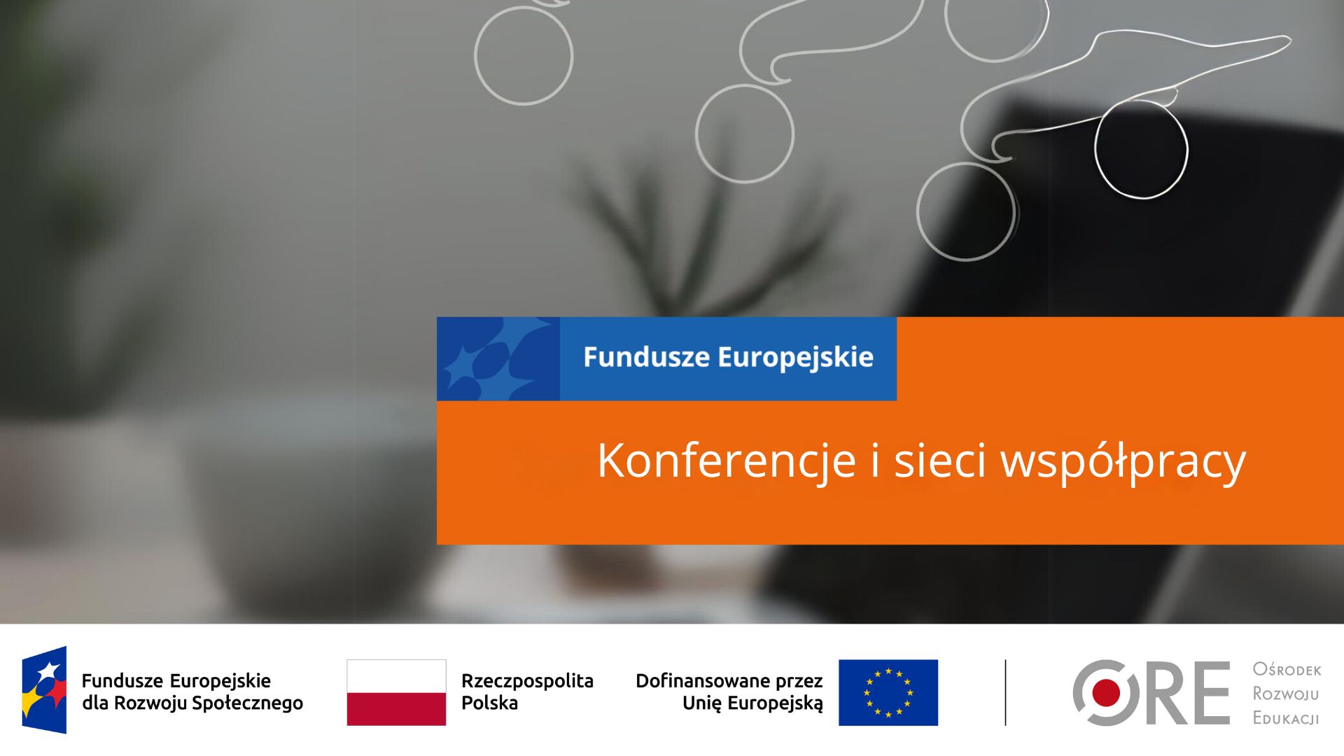 Konferencje i&nbsp;sieci współpracy