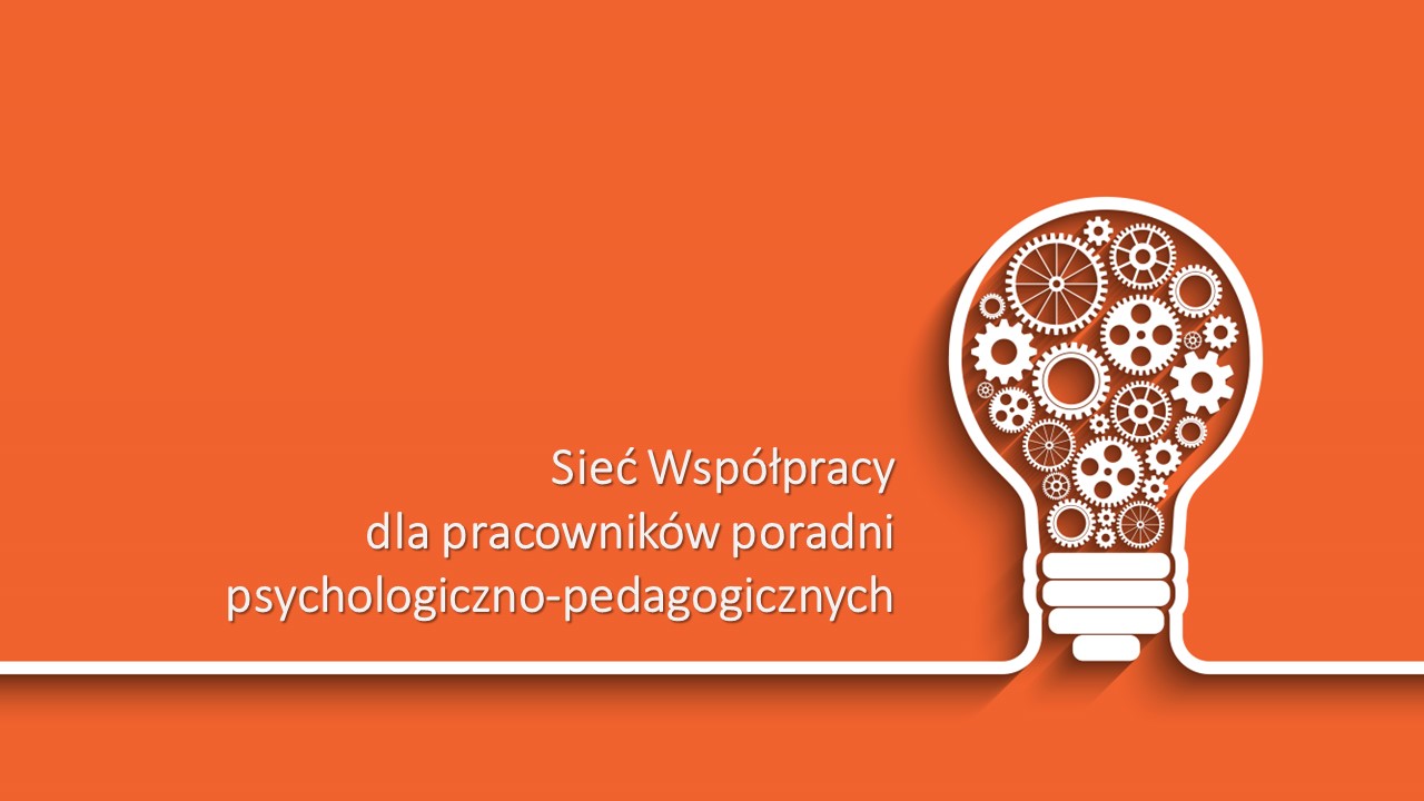 Sieć Współpracy dla pracowników poradni psychologiczno-pedagogicznych
