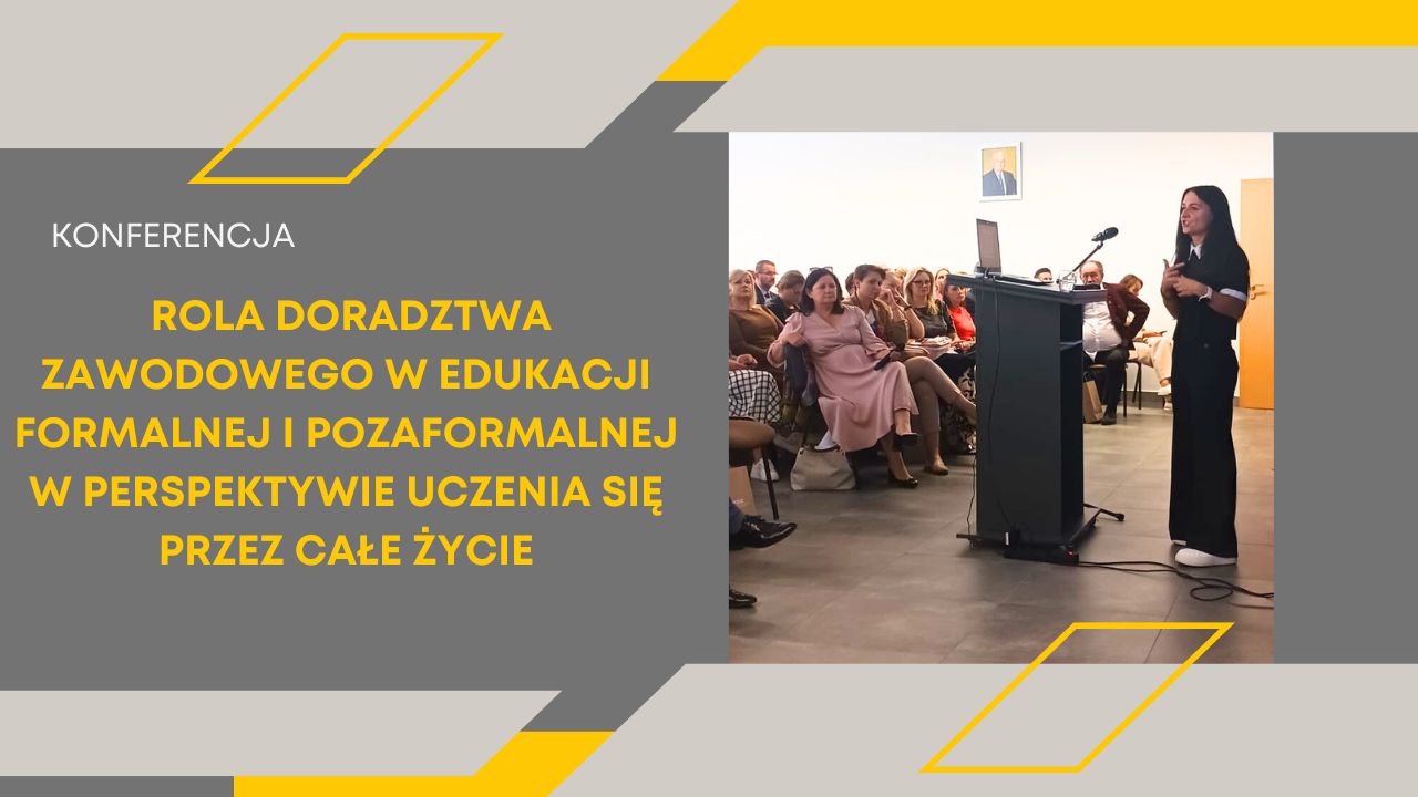 Udział ORE w&nbsp;konferencji „Rola doradztwa zawodowego w&nbsp;edukacji formalnej i&nbsp;pozaformalnej w&nbsp;perspektywie uczenia się przez&nbsp;całe życie”