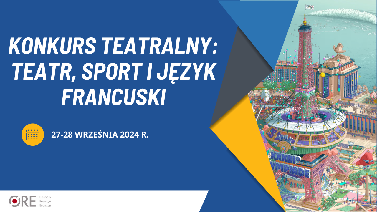 Konkurs teatralny „Teatr, sport i&nbsp;język francuski”