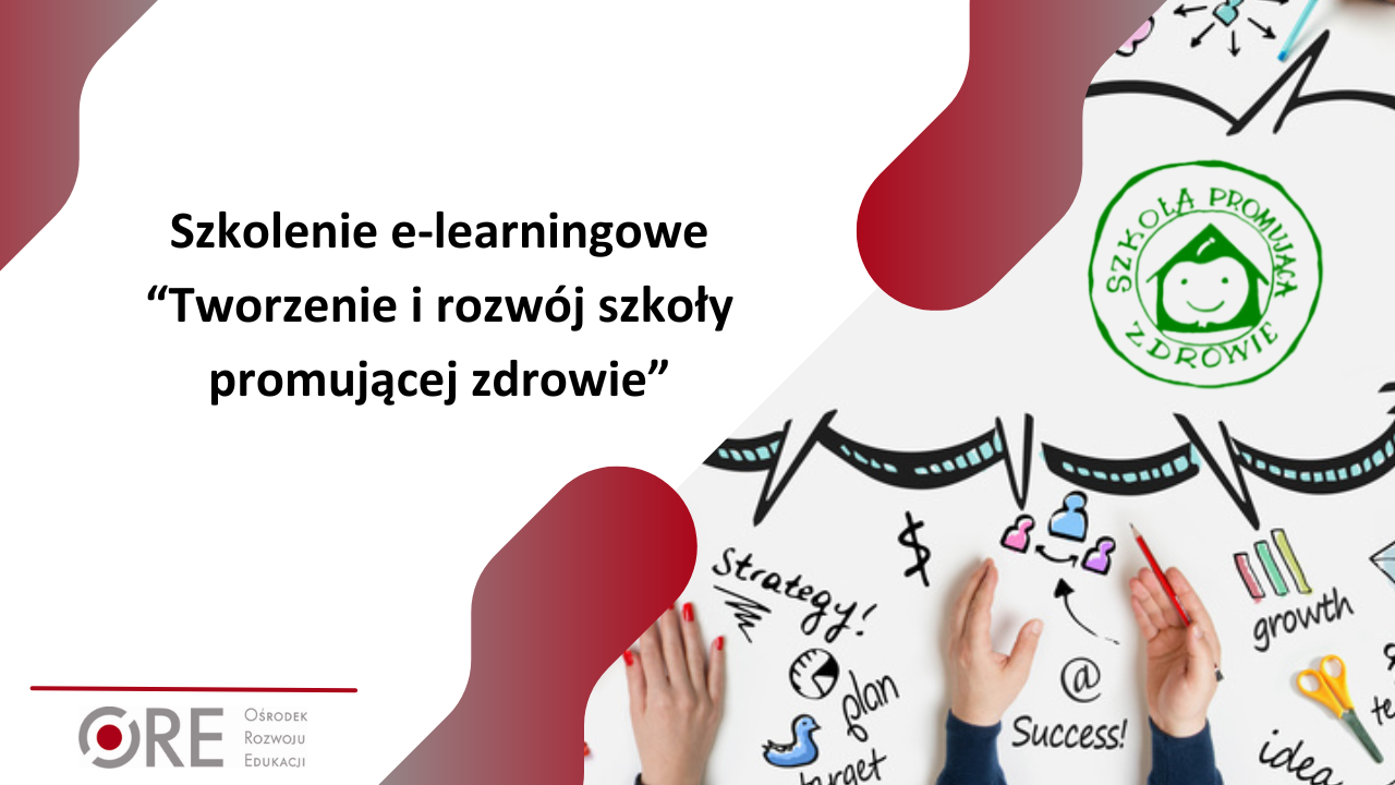 Szkolenie e-learningowe „Tworzenie i&nbsp;rozwój szkoły promującej zdrowie”
