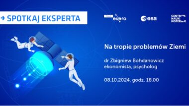 Na tropie problemów Ziemi - dr. Zbigniew Bohdanowicz - ekonomista, psycholog - 9.10.2024, godz. 18.00.