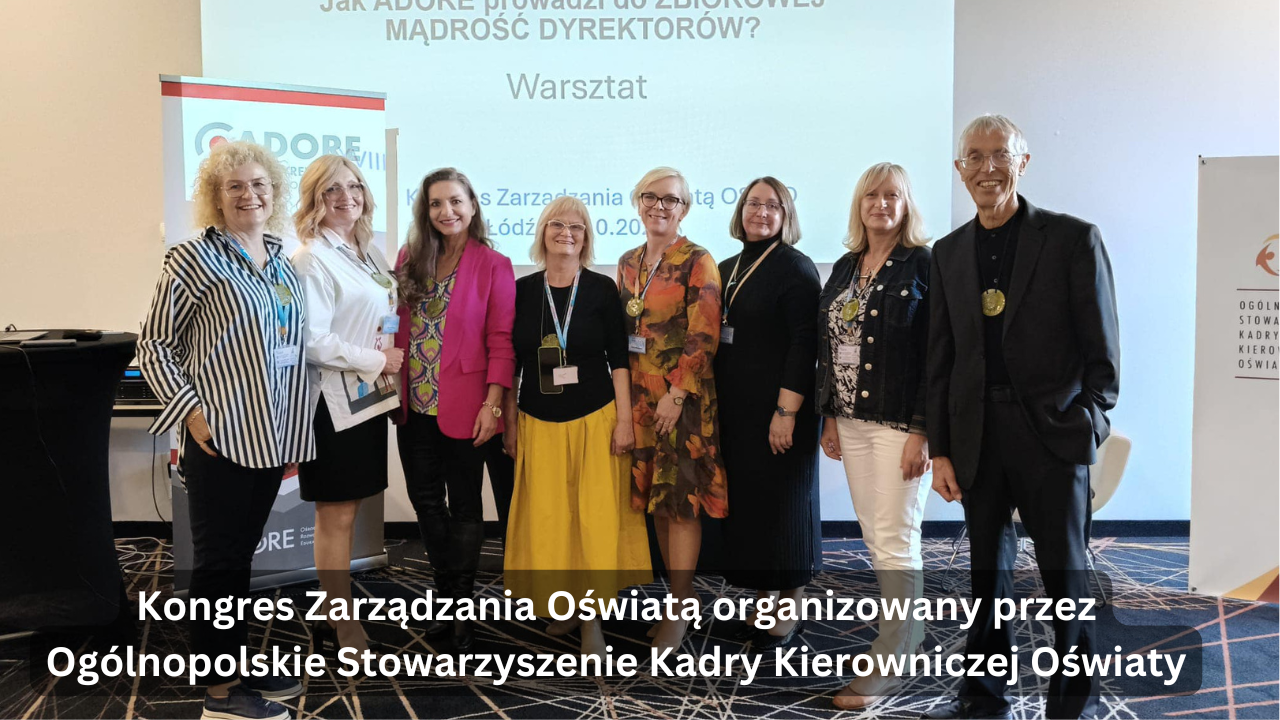Kongres Zarządzania Oświatą organizowany przez&nbsp;Ogólnopolskie Stowarzyszenie Kadry Kierowniczej Oświaty